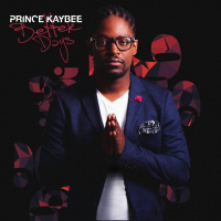 Prince Kaybee-Better Days 1